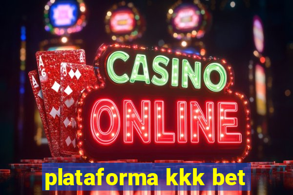 plataforma kkk bet